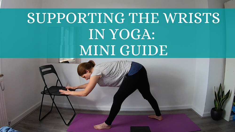 Supporting the Wrists in Yoga: Mini Guide